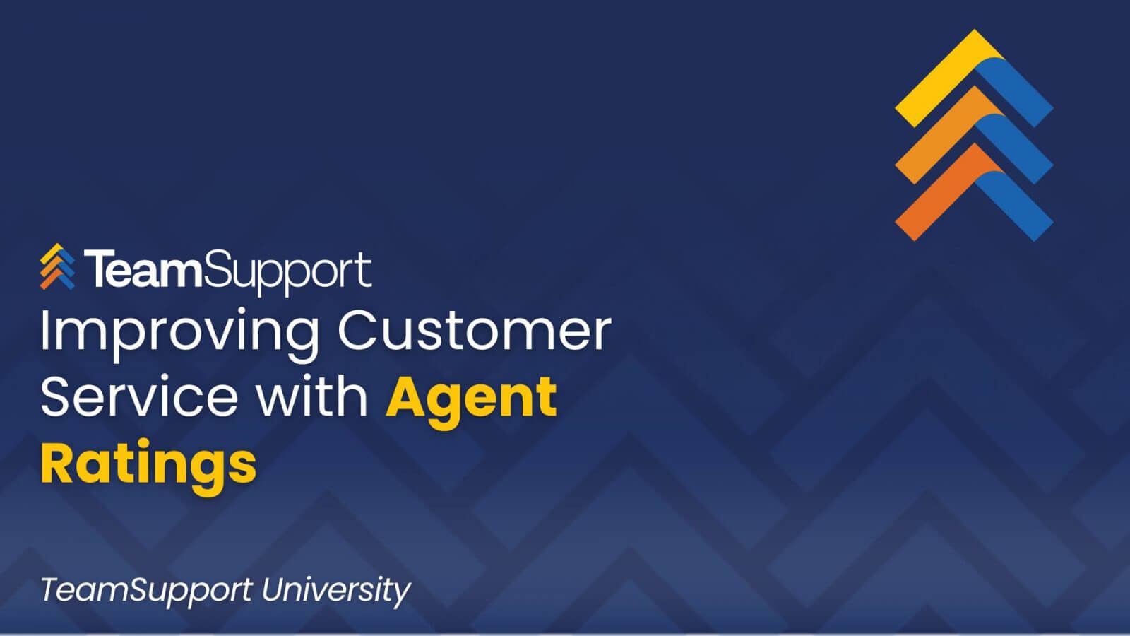 TeamSupport University: Improve Customer Service