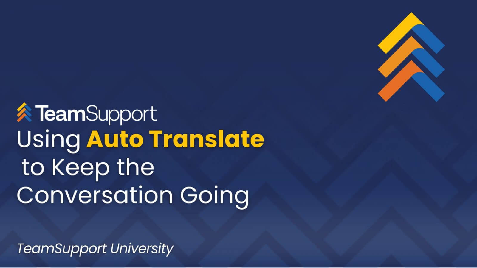 TeamSupport University: Navigate Customer Communication