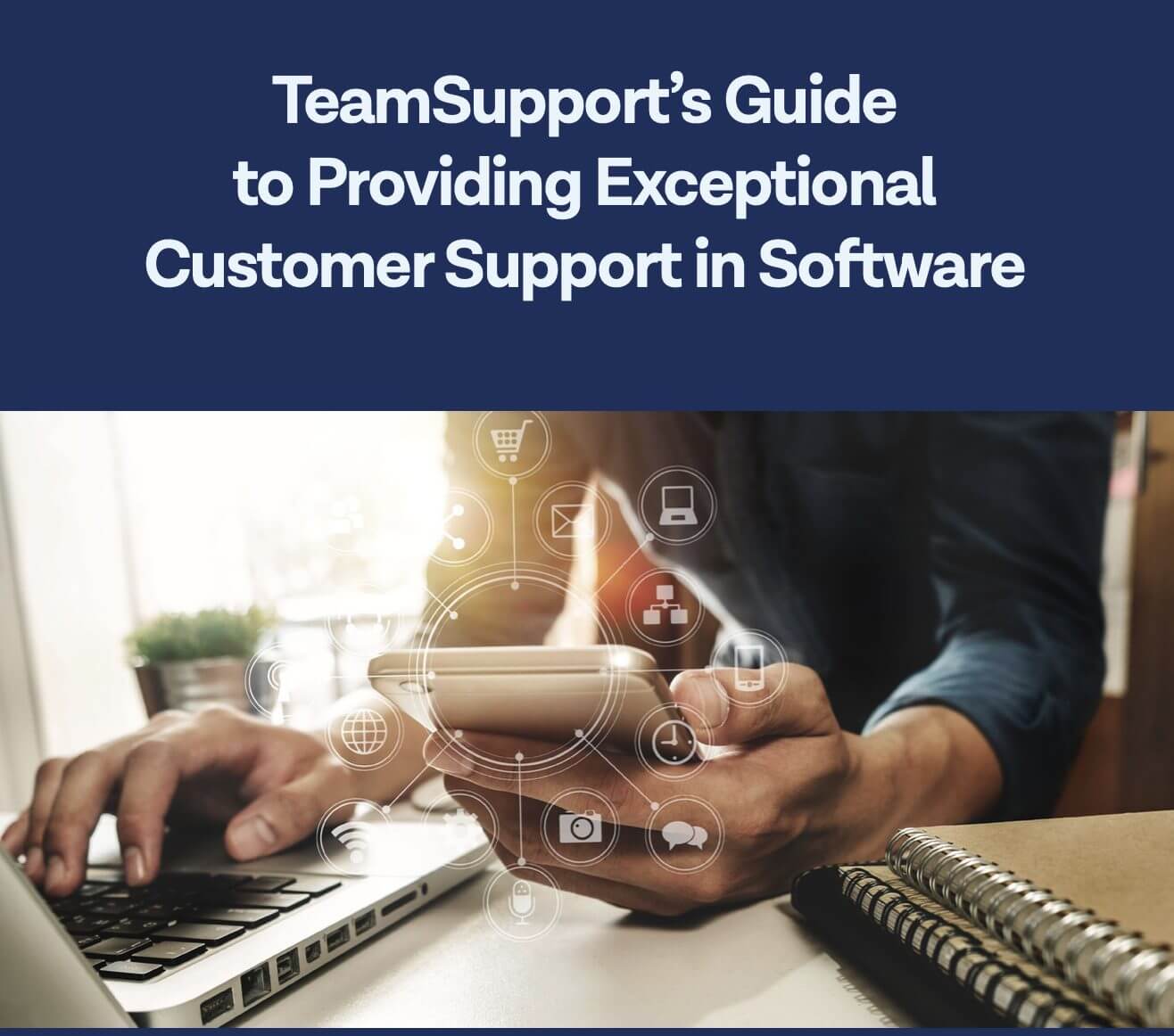 SaaS Customer Support Best Practices