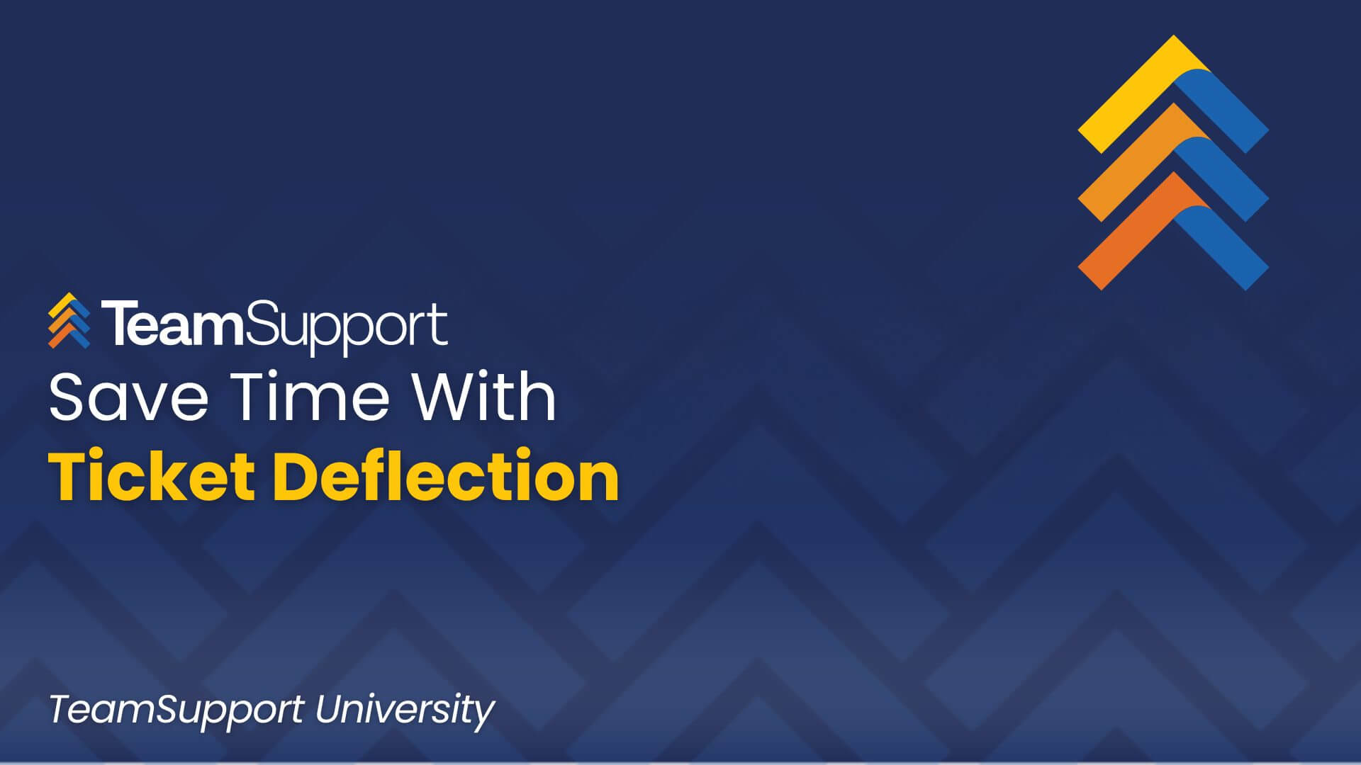 TeamSupport University: Save Time with Ticket Deflection